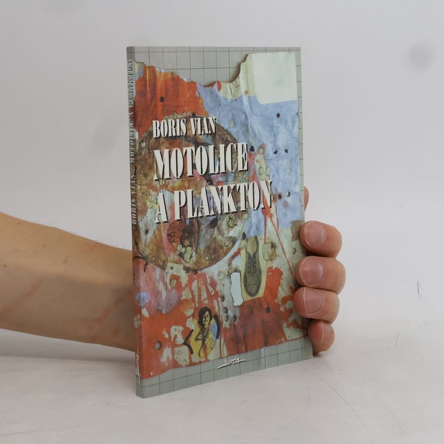 Boris Vian Motolice a plankton