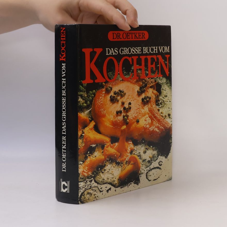 Dr. August Oetker Das grosse Buch vom Kochen