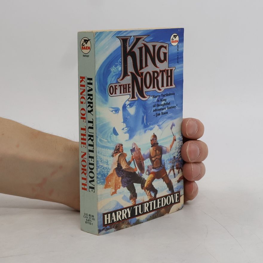 Harry Turtledove King of the North