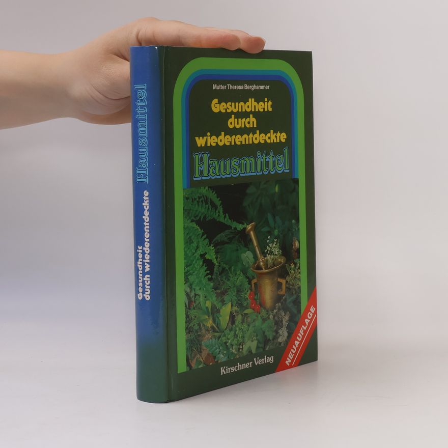 Theresa Berghammer Gesundheit durch wiederentdeckte Hausmittel