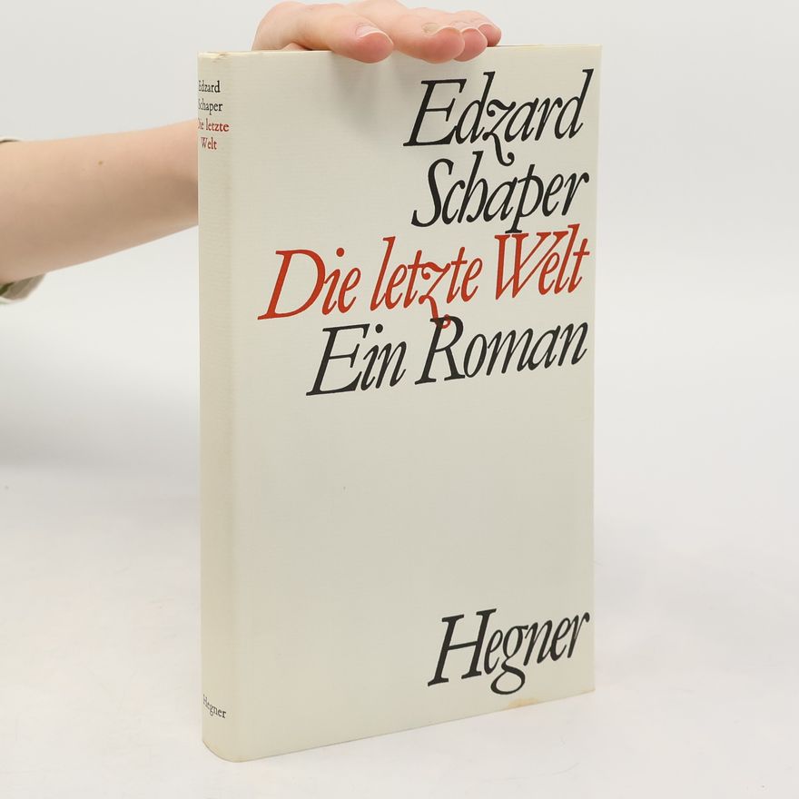 Edzard Schaper Die letzte Welt