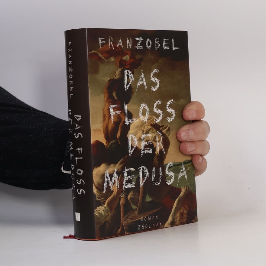Franzobel Das Floss der Medusa