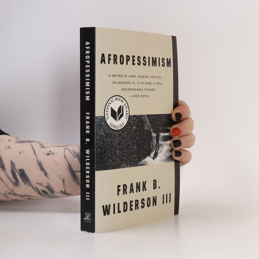 Frank B. Wilderson Afropessimism