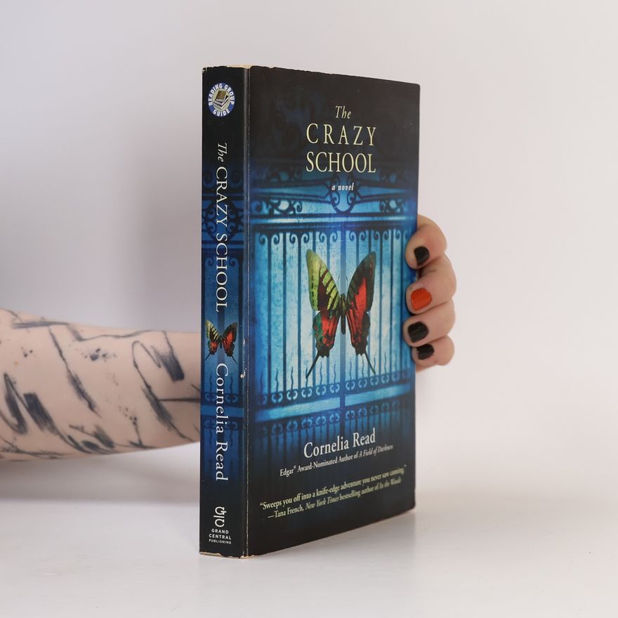 Cornelia Read The Crazy School