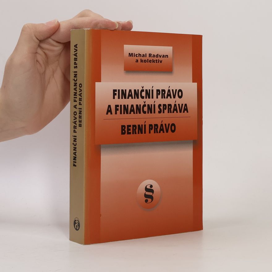 Michal Radvan Finanční právo a finanční správa - berní právo