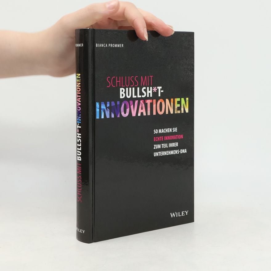 Bianca Prommer Schluss mit Bullsh*t-Innovationen