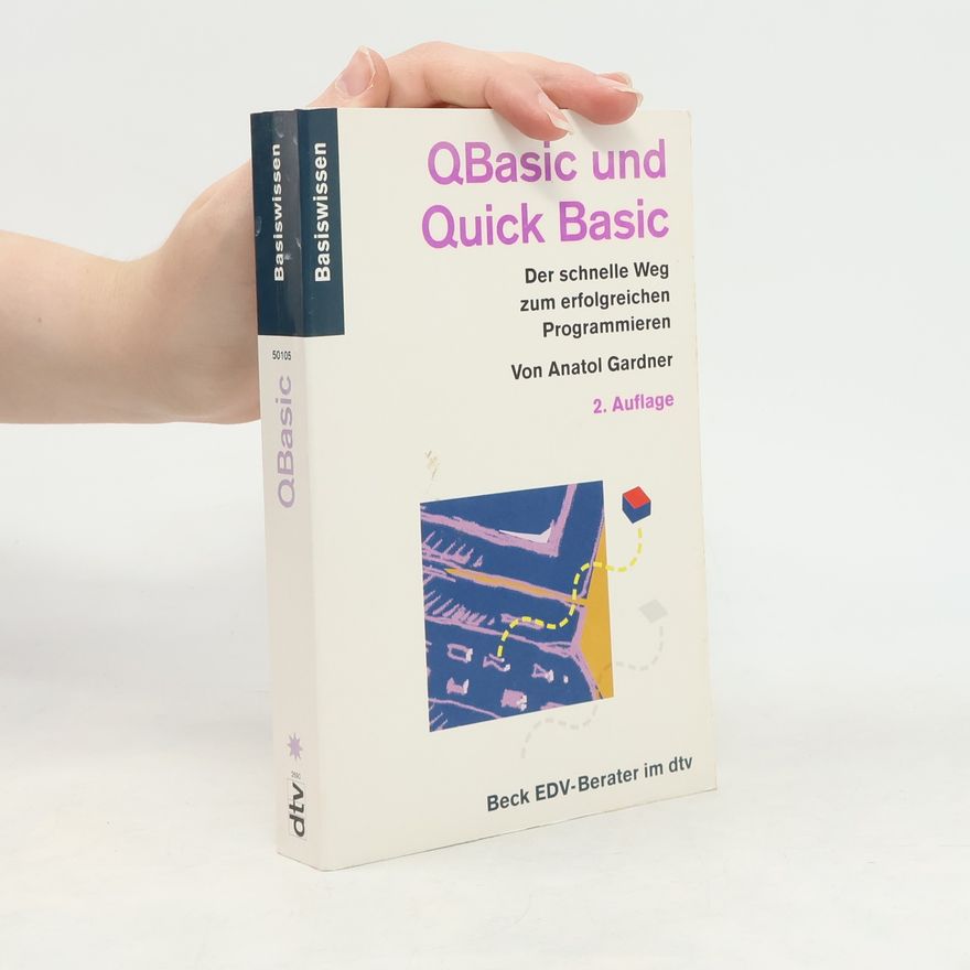 Anatol Gardner QBasic und Quick-Basic
