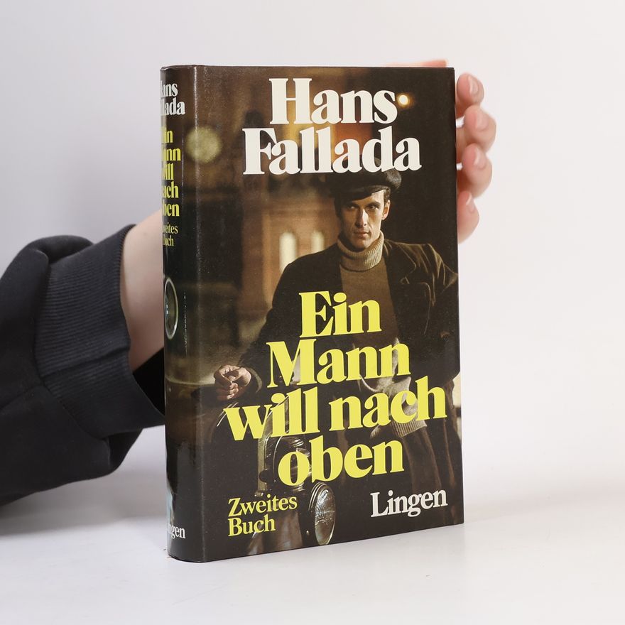 Hans Fallada Ein Mann will nach oben 2