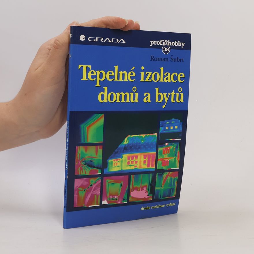 Roman Šubrt Tepelné izolace domů a bytů