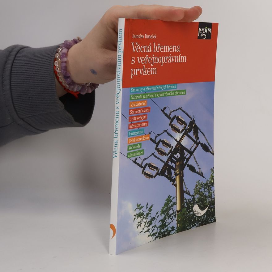 Jaroslav Truneček Věcná břemena s veřejnoprávním prvkem