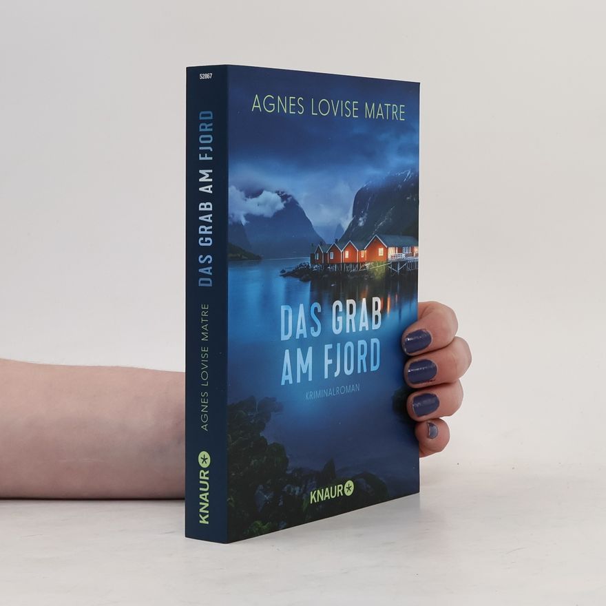 Agnes Lovise Matre Das Grab am Fjord