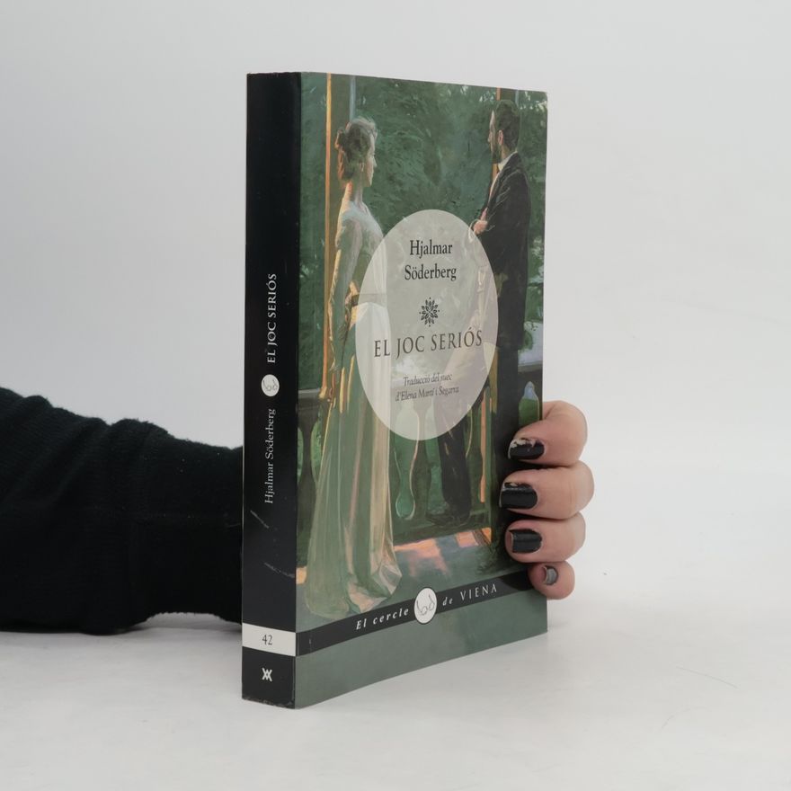 Hjalmar Söderberg El Cercle de Viena - 42: El joc seriós
