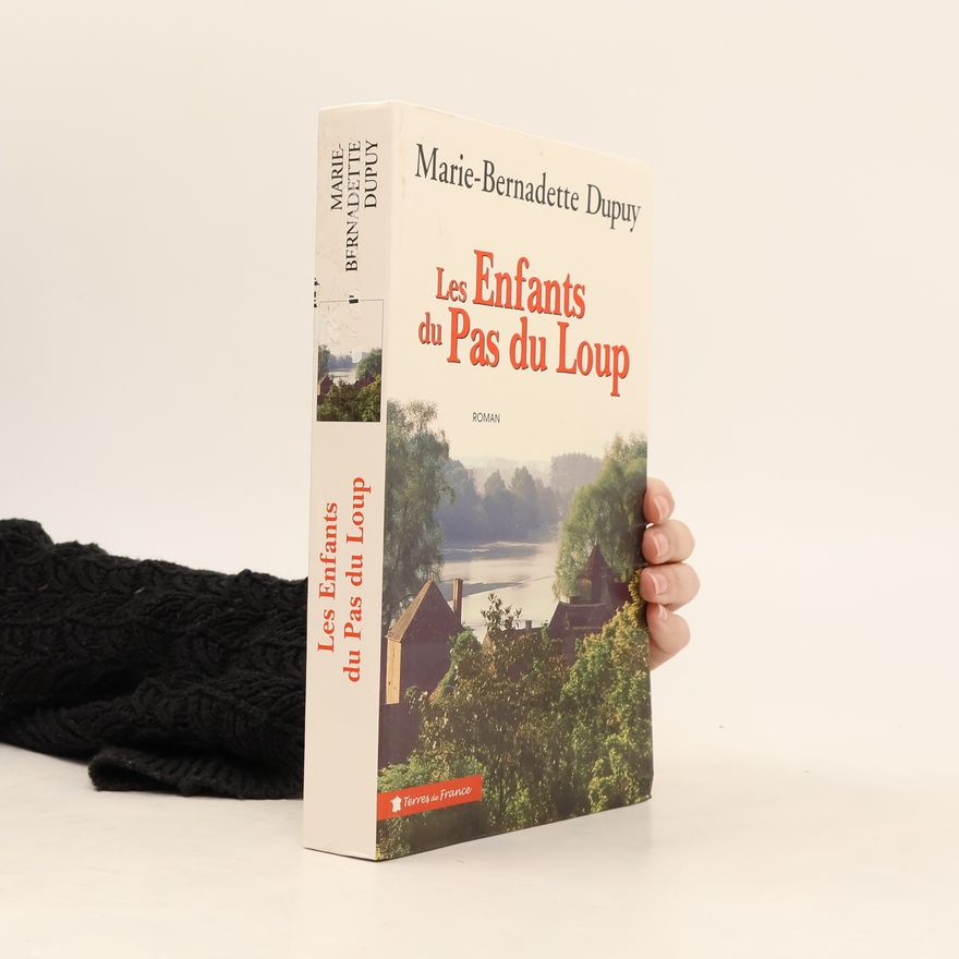 Marie-Bernadette Dupuy Les enfants du Pas du Loup