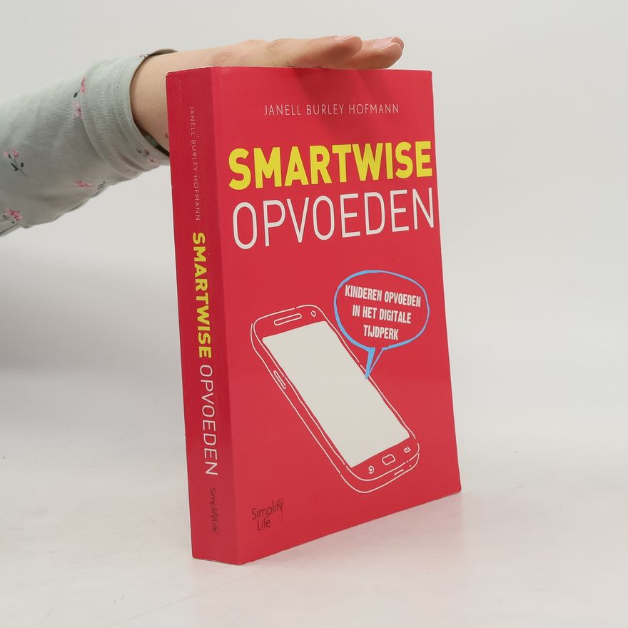 Janell Burley Hofmann Smartwise opvoeden