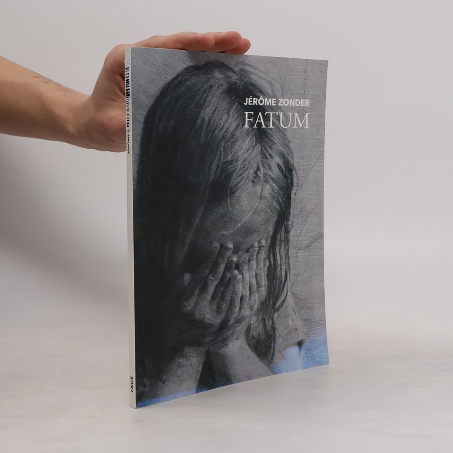 Baptiste Brun Jérôme Zonder: Fatum