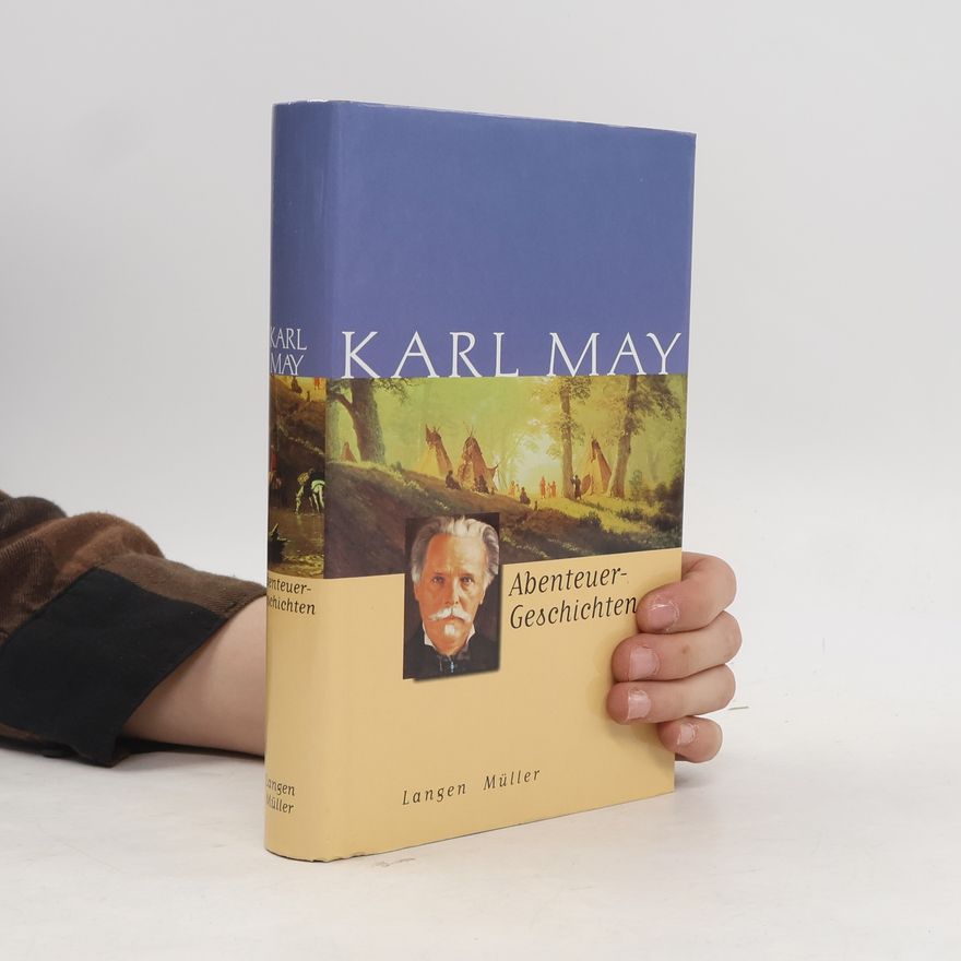 Karl May Abenteuer-Geschichten