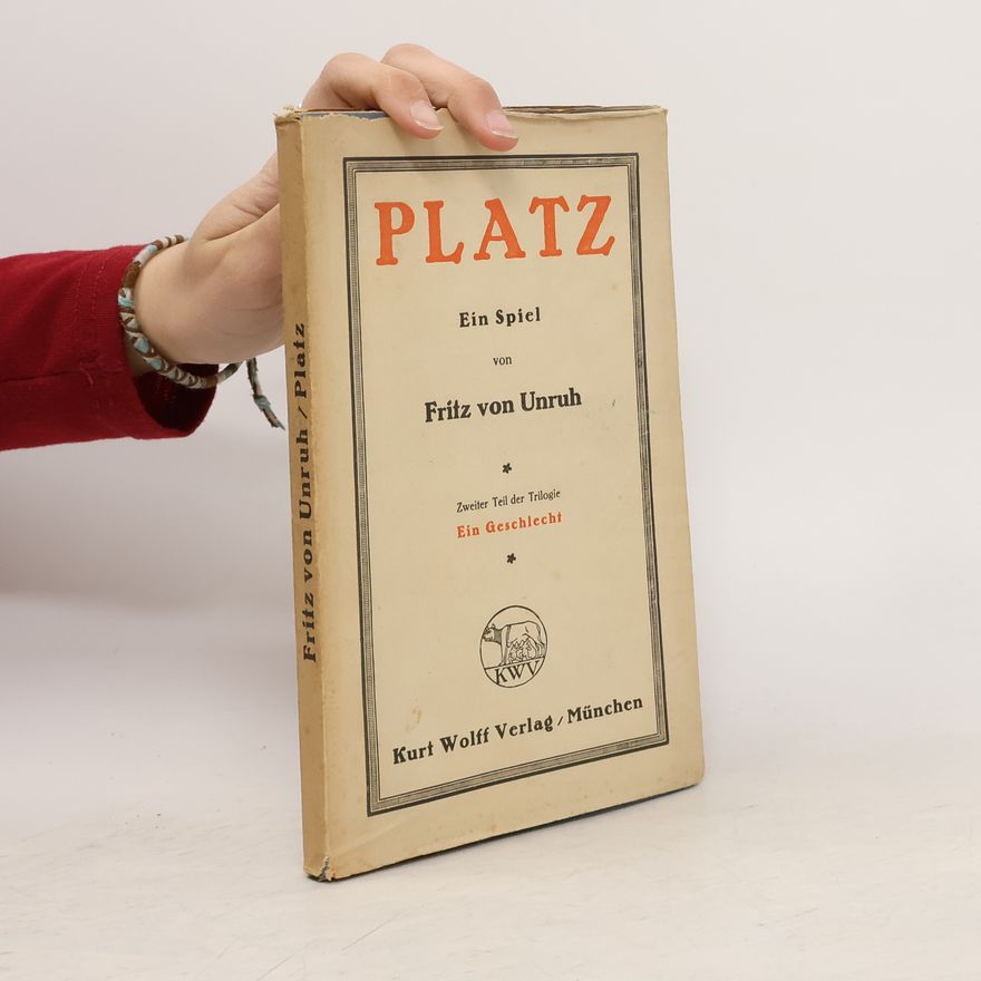 Fritz von Unruh Platz. Ein Spiel