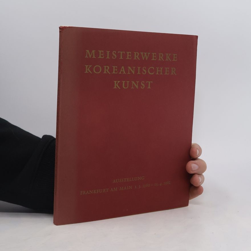 Kolektív autorov Meisterwerke koreanischer Kunst