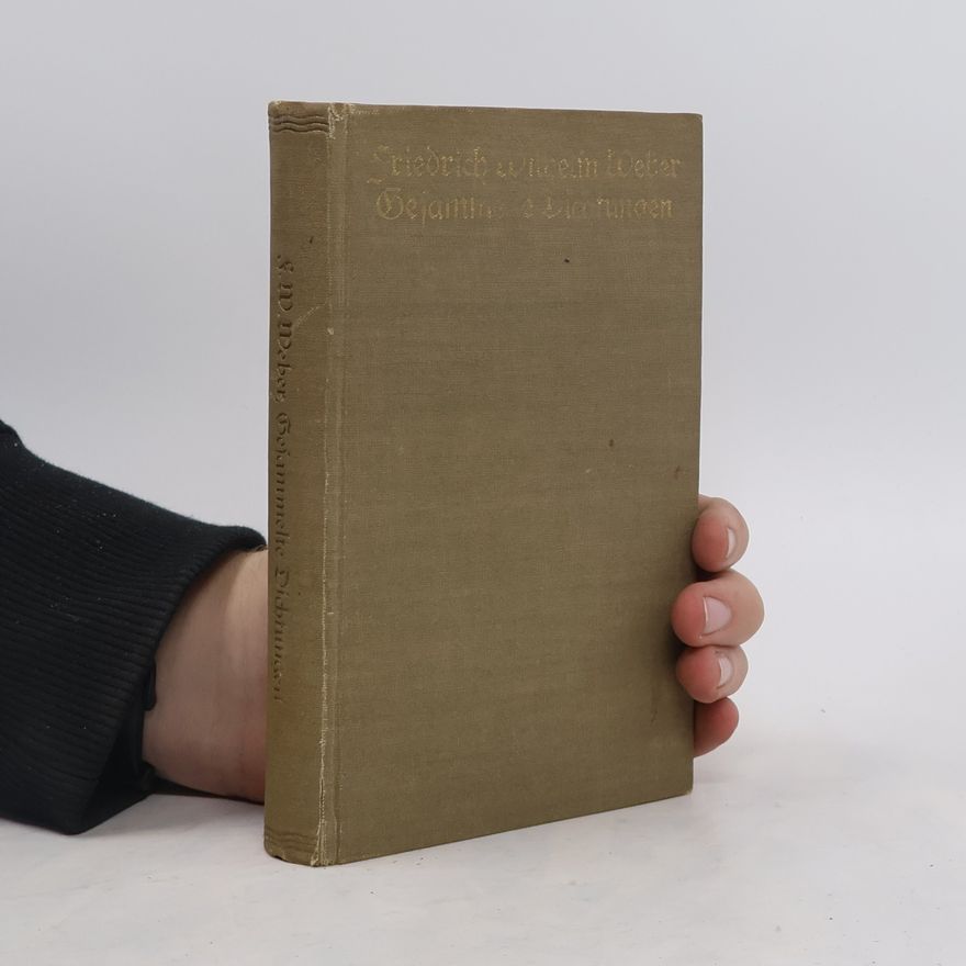Friedrich Wilhelm Weber Gesammelte Dichtungen
