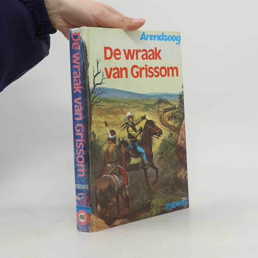 Paulus Nowee Arendsoog - 46: De wraak van Grissom