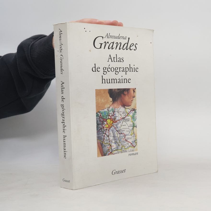Almudena Grandes Atlas de géographie humaine