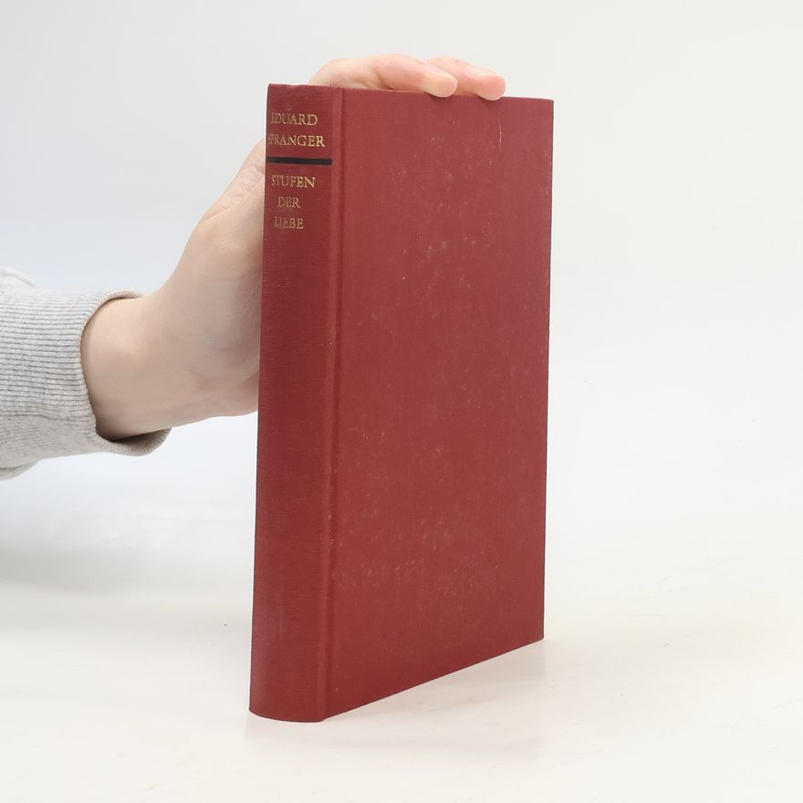 Eduard Spranger Stufen der Liebe