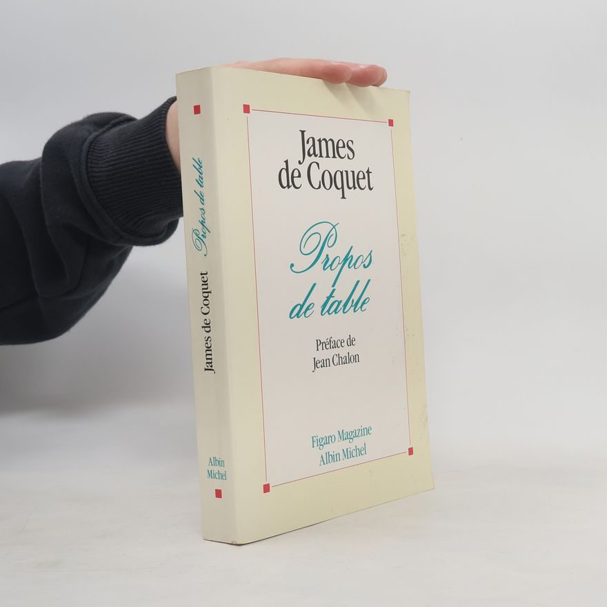 James de Coquet Propos de table