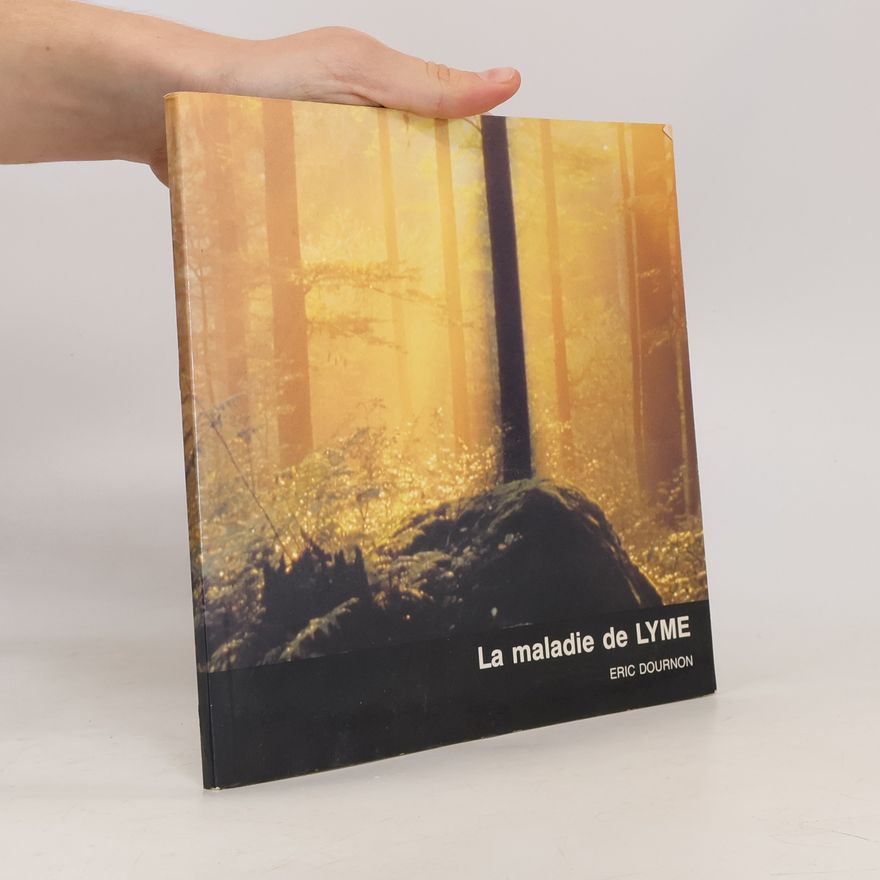 Eric Dournon La maladie de Lyme