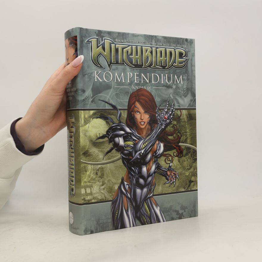 Ron Marz Witchblade Kompendium. Kniha 6