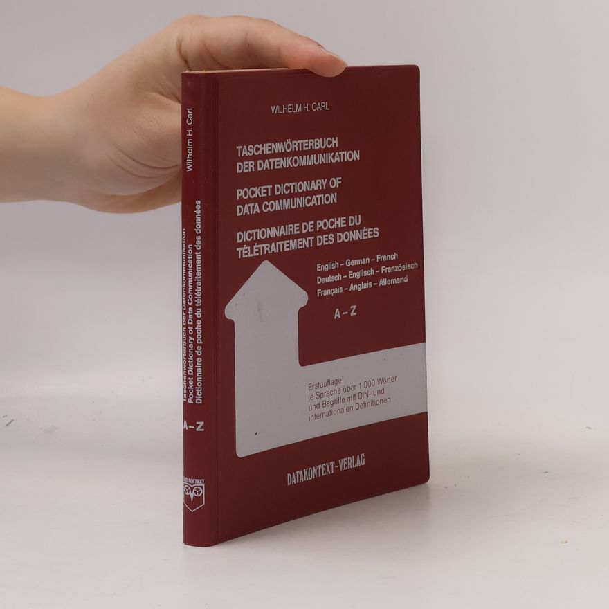 Wilhelm H. Carl Taschenwörterbuch der Datenkommunikation