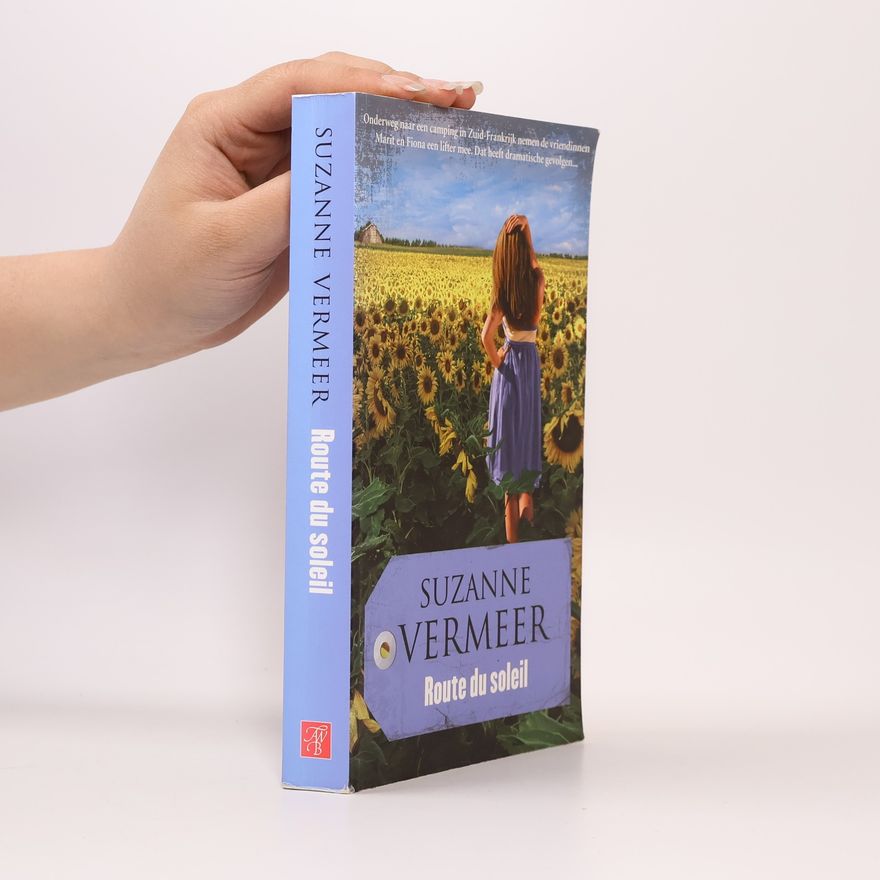 Suzanne Vermeer Route du soleil
