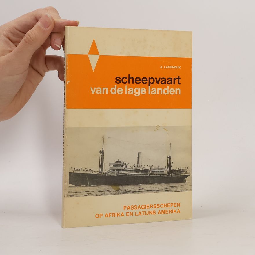 A. Lagendijk Scheepvaart Van De Lage Landen