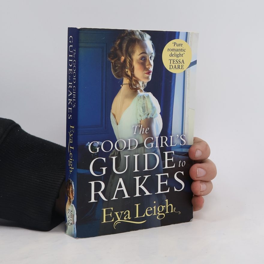 Eva Leigh The Good Girl's Guide To Rakes