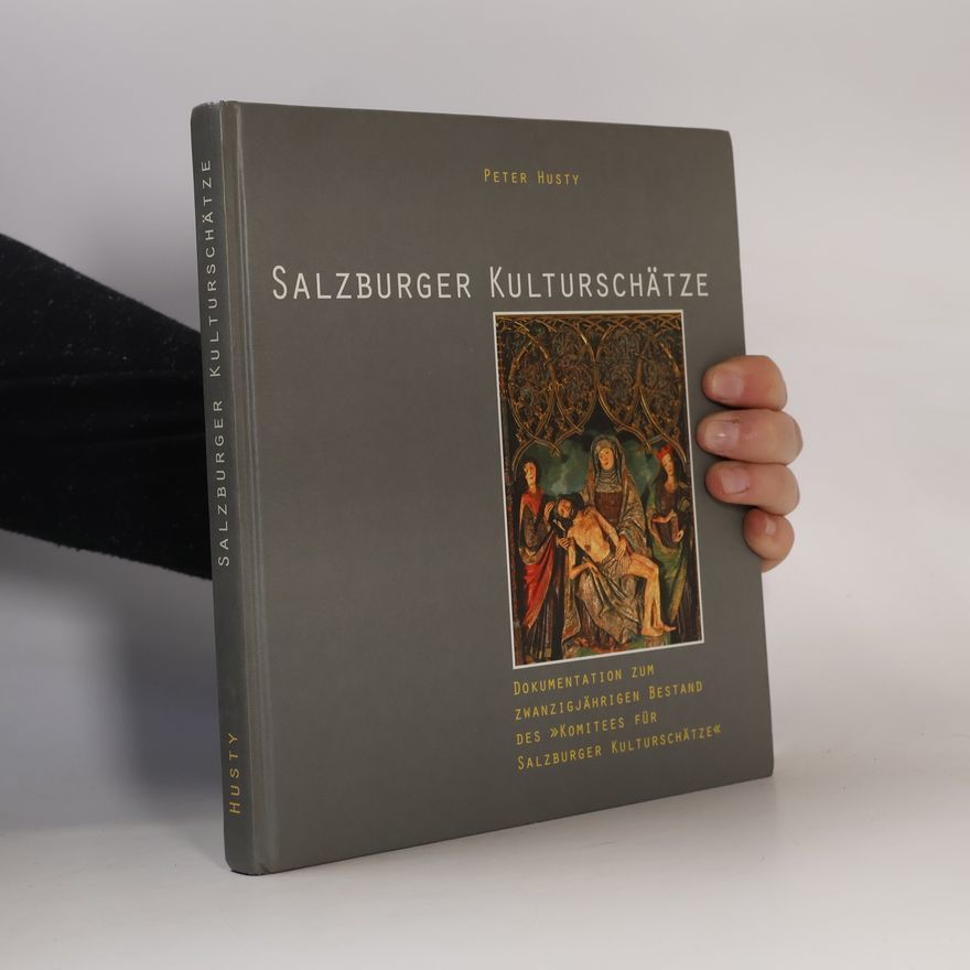 Peter Husty Salzburger Kulturschätze