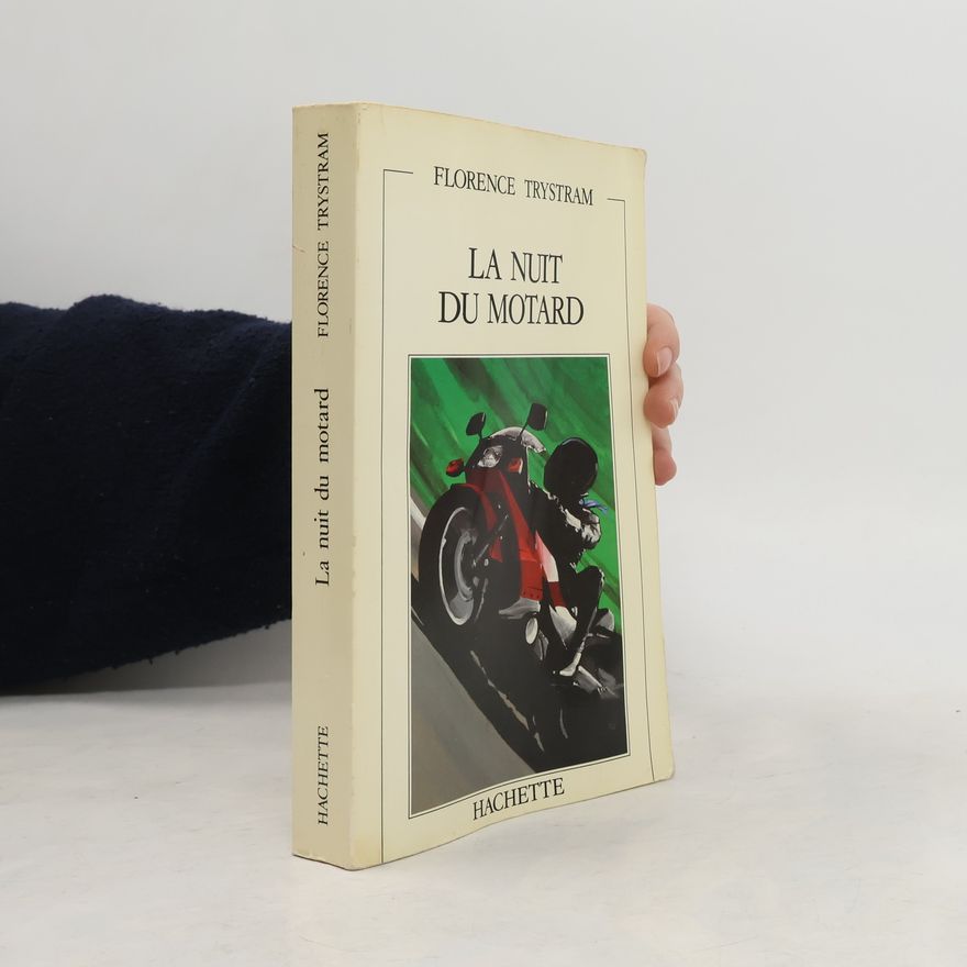 Florence Trystram La nuit du motard