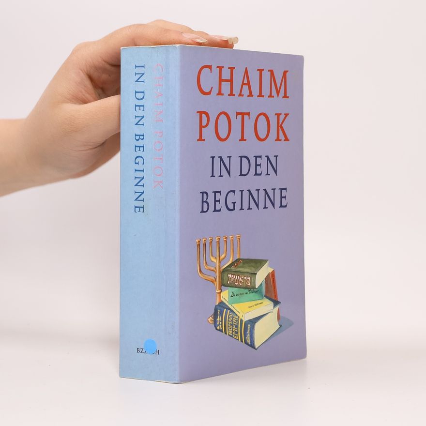 Chaim Potok In den beginne