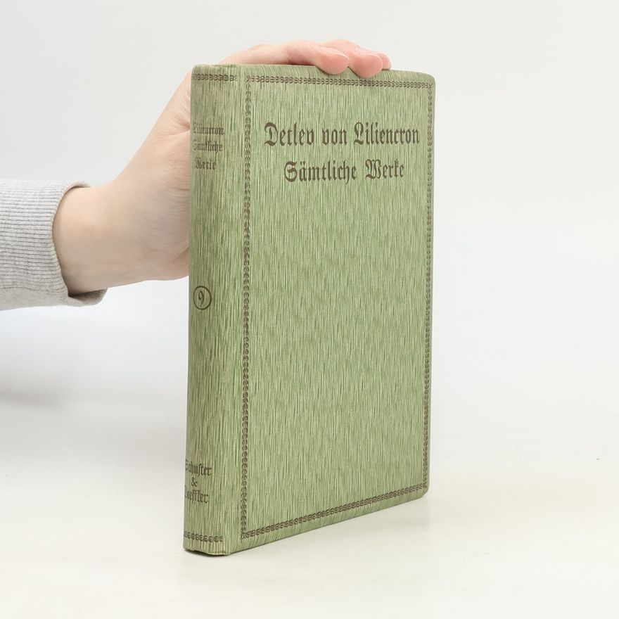 Detlev von Liliencron Sämtliche Werke 9