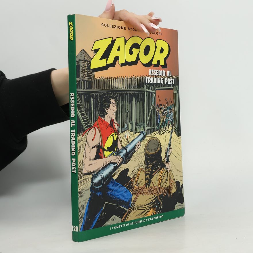 Kolektív autorov Zagor 120. Assedio al trading post