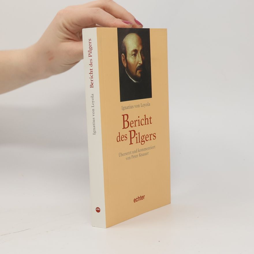 Ignatius of Loyola Bericht des Pilgers