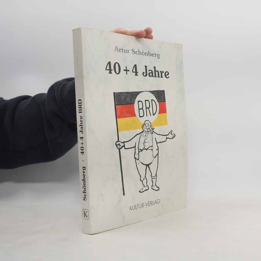 Artur Schönberg 40 + 4 Jahre BRD