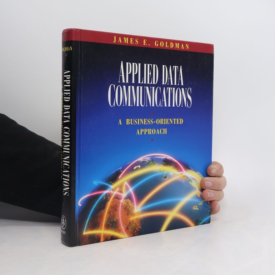 James E. Goldman Applied Data Communications