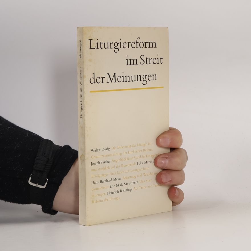Autorenkollektiv Liturgiereform im Streit der Meinungen.