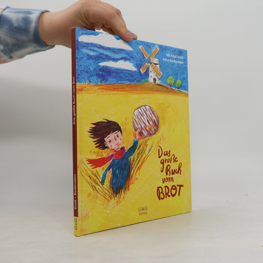 Michael Knoll Das große Buch vom Brot
