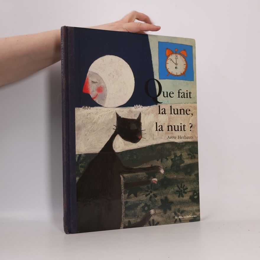 Anne Herbauts Que fait la lune la nuit?