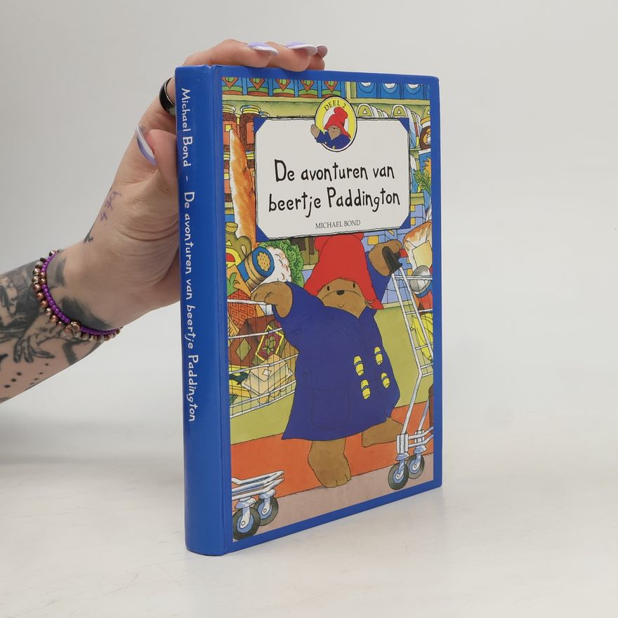 Michael Bond De avonturen van beertje Paddington