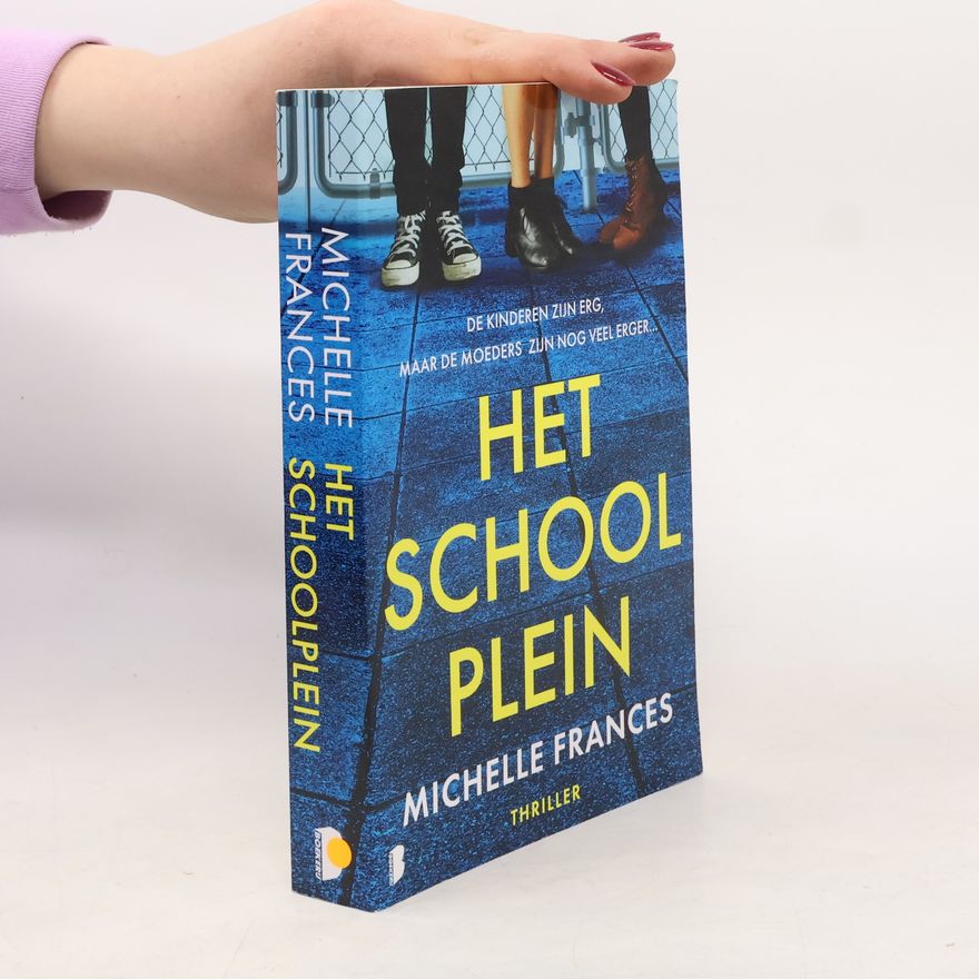 Michelle Frances Het schoolplein