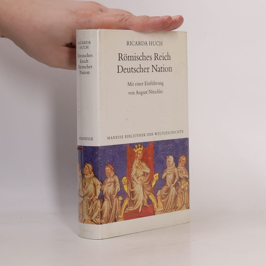 Ricarda Huchová Römisches Reich Deutscher Nation