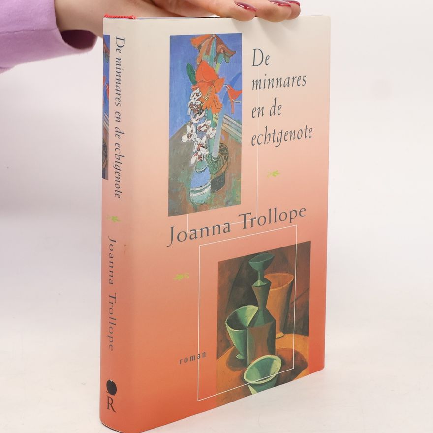 Joanna Trollope De minnares en de echtgenote