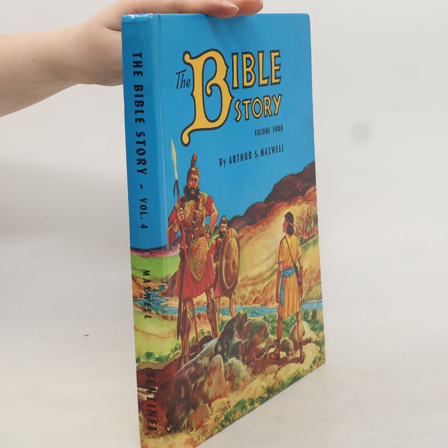 Arthur S. Maxwell The Bible Story Volume 4