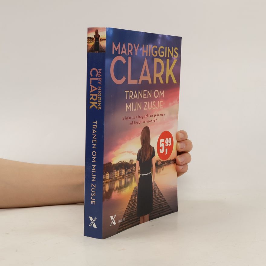 Mary Higgins Clark Tranen om mijn zusje / druk 1